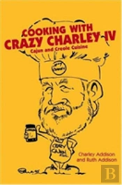 Cooking With Crazy Charley Iv
