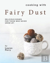 Cooking With Fairy Dust