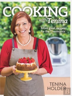 Bertrand.pt - Cooking With Tenina: More Great Recipes For The Thermomix