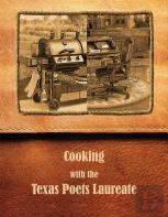 Cooking With The Texas Poets Laureate
