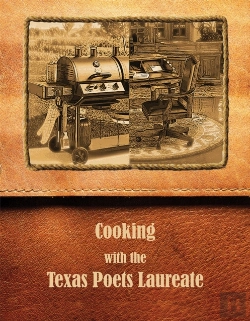 Bertrand.pt - Cooking With The Texas Poets Laureate