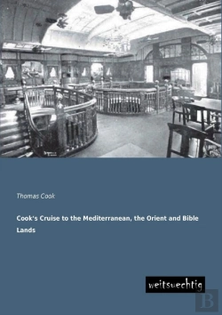 Bertrand.pt - Cook'S Cruise To The Mediterranean, The Orient And Bible Lands