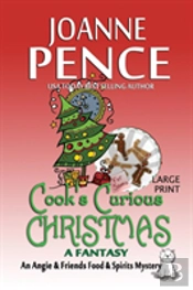 Cook'S Curious Christmas - A Fantasy (Large Print)