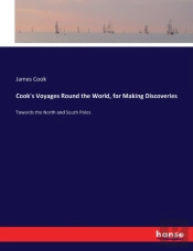 Cook'S Voyages Round The World, For Making Discoveries