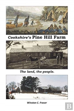 Bertrand.pt - Cookshire'S Pine Hill Farm: The Land, Th