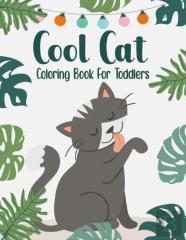 Cool Cat Coloring Book For Toddlers