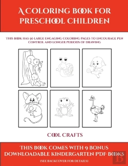 Bertrand.pt - Cool Crafts (A Coloring Book For Preschool Children) : This Book Has 50 Extra-Large Pictures With Thick Lines To Promote Error Free Coloring To Increa