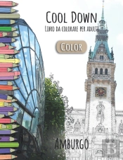 Cool Down (Color) - Libro Da Colorare Per Adulti