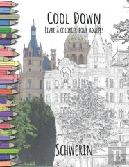 Cool Down - Livre A Colorier Pour Adultes