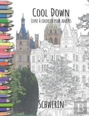 Cool Down - Livre A Colorier Pour Adultes