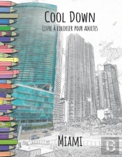 Cool Down - Livre A Colorier Pour Adultes