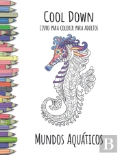 Cool Down - Livro Para Colorir Para Adultos