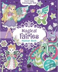Cool & Calm Colouring For Kids: Magical Fairies Sticker Book