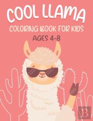 Cool Llama Coloring Book For Kids