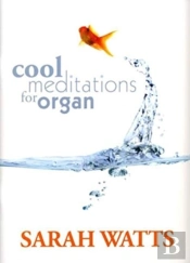 Cool Meditations For Organ
