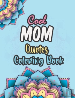 Bertrand.pt - Cool Mom Quotes Coloring Book