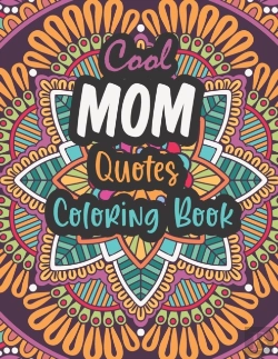 Bertrand.pt - Cool Mom Quotes Coloring Book