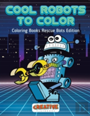 Cool Robots To Color - Coloring Books Rescue Bots Edition
