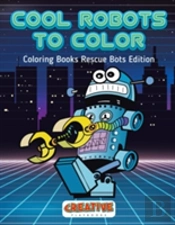 Cool Robots To Color - Coloring Books Rescue Bots Edition
