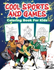 Cool Sports And Games Coloring Book For
