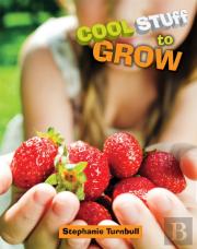 Cool Stuff To Grow