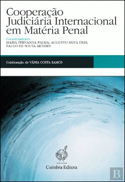 Bertrand.pt - Cooperação Judiciária Internacional em Matéria Penal