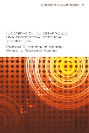 Cooperación Al Desarrollo. Una Perspectiva Sistémica Y Compleja