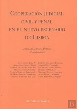 Bertrand.pt - Cooperacion Judicial Civil Y Penal En El Nuevo Escenario De Lisboa.