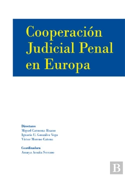 Bertrand.pt - Cooperación Judicial Penal En Europa