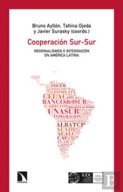 Cooperación Sur-Sur, Regionalismos E Integración En América Latina