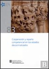 Cooperación Y Reparto Competencial En Los Estados Descentralizados