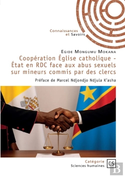 Bertrand.pt - Coopération Église Catholique - État En Rdc Face Aux Abus Sexuels Sur Mineurs Commis Par Des Cler : Préface De Marcel Ndjondjo Ndjula K'Asha