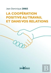 Coopération Positive Au Travail Et Dans Ses Relations