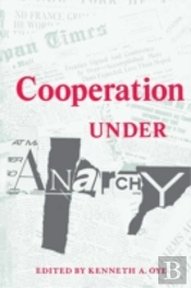 Cooperation Under Anarchy