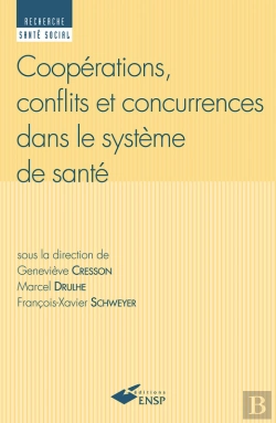 Bertrand.pt - Coopérations, Conflits Et Concurrences Dans Le Système De Santé