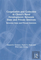 Cooperative And Collective In China'S Rural Development: Between State And Private Interests