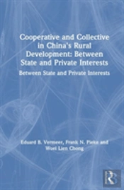 Cooperative And Collective In China'S Rural Development: Between State And Private Interests
