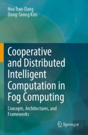 Cooperative And Distributed Intelligent Computation In Fog Computing