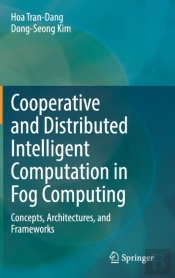 Cooperative And Distributed Intelligent Computation In Fog Computing