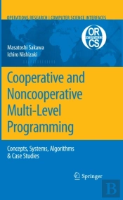 Cooperative And Noncooperative Multi-Level Programming