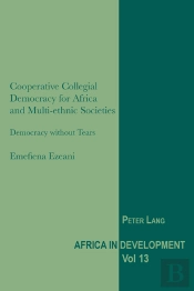 Cooperative Collegial Democracy For Africa And Multi-Ethnic Societies