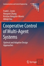 Cooperative Control Of Multi-Agent Systems
