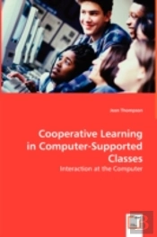 Cooperative Learning In Computer-Supported Classes