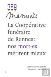 Coopératives Funéraires : Nos Mort.Es Méritent Mieux