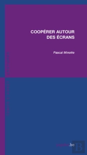 Coopérer Autour Des Écrans