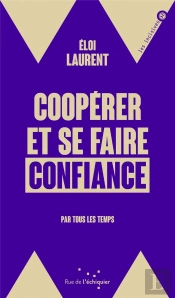 Coopérer Et Se Faire Confiance Par Tous Les Temps