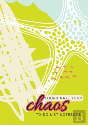 Coordinate Your Chaos | To-Do List Notebook