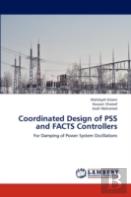 Coordinated Design Of Pss And Facts Controllers