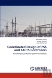 Coordinated Design Of Pss And Facts Controllers