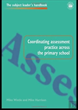 Bertrand.pt - Coordinating Assessment Practice Across The Primary School